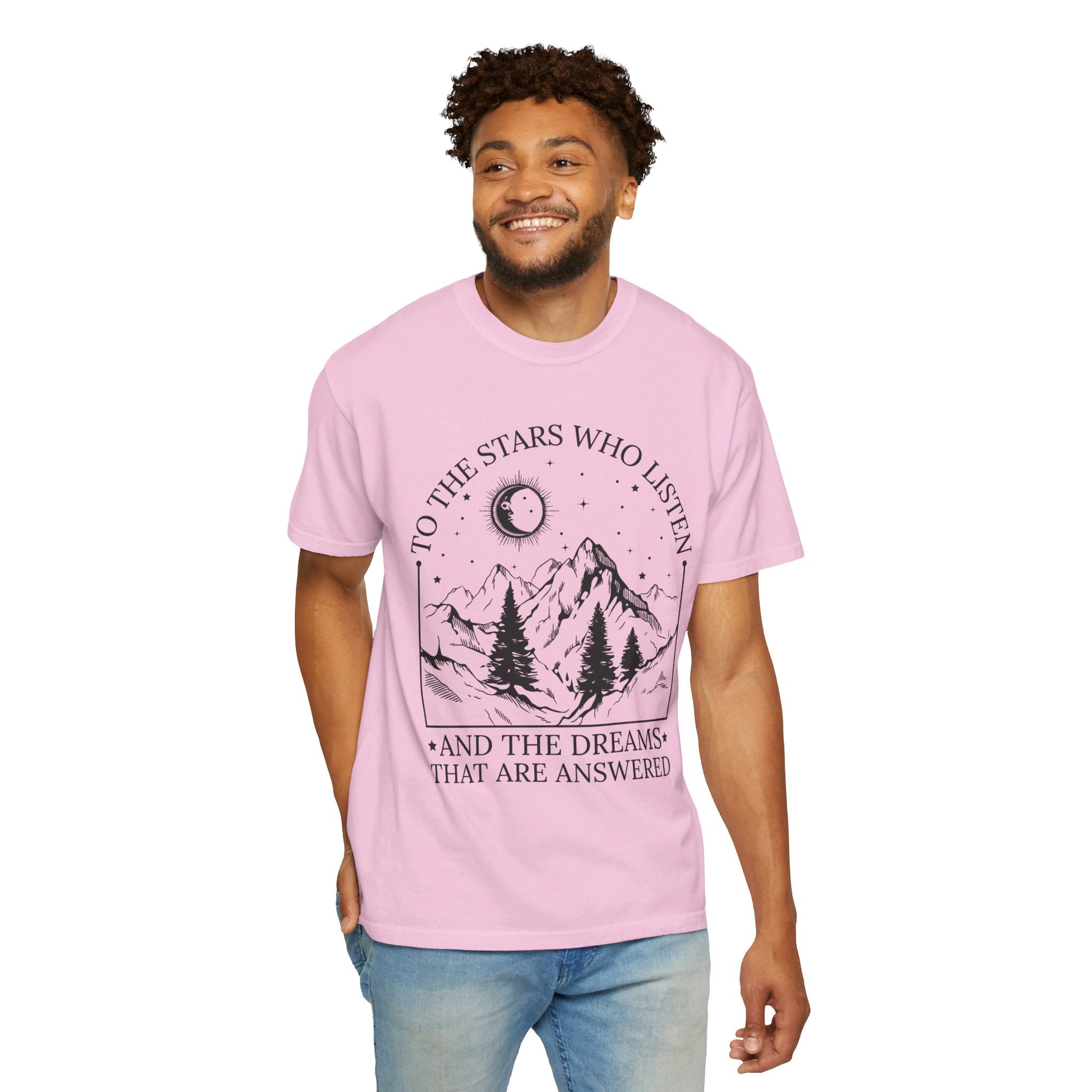 To The Stars Who Listen and the Dreams that are Answered T Shirt, City of Starlight Shirt, Night Court Shirt, Mountain and Stars Tee