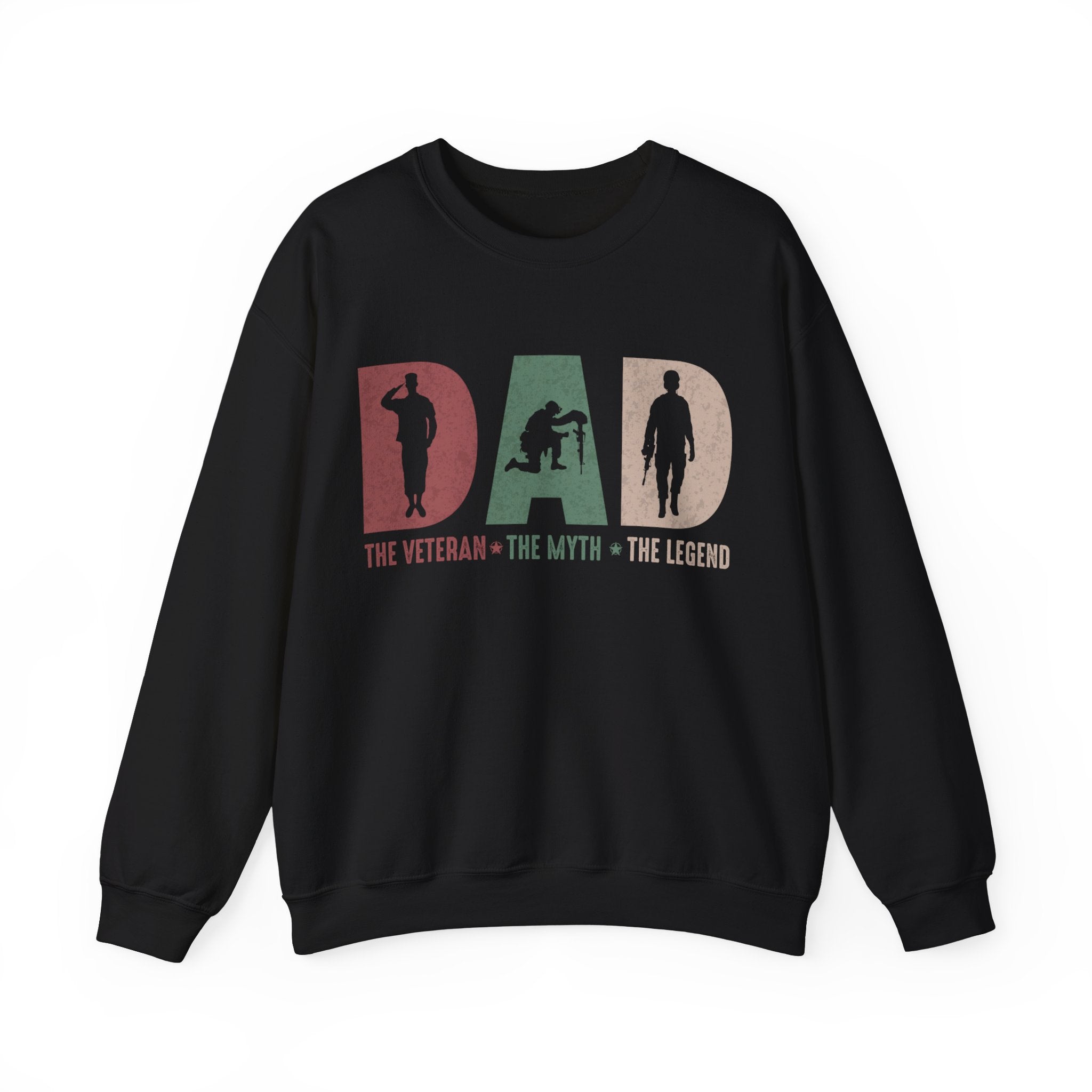 Dad The Veteran The Myth The Legend Sweatshirt, Farhers Day Gift, Military Dad Shirt, Army Dad Shirt, Hero Dad Shirt