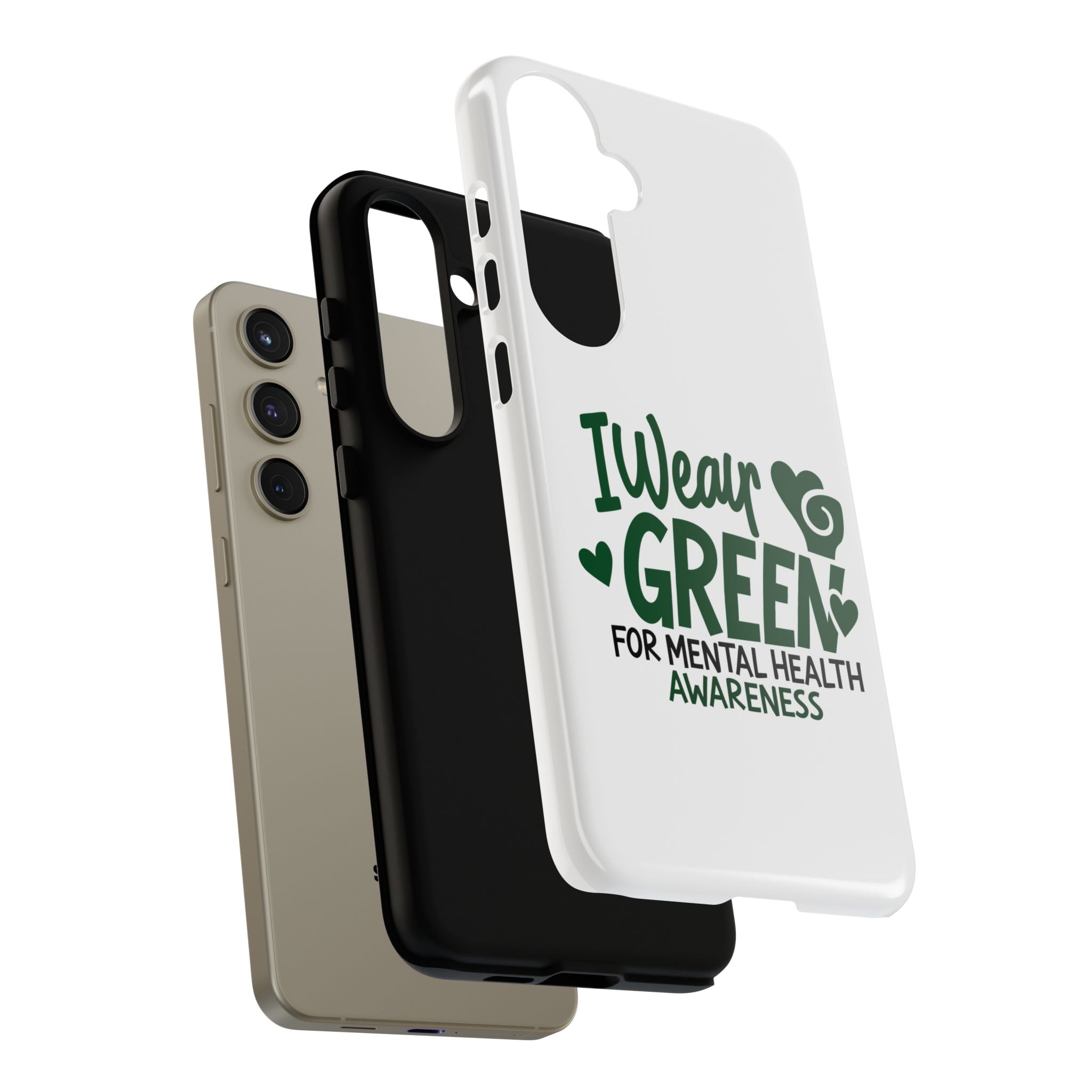 I Wear Green For Mental Health Awareness Phone Cases, Mental Health Matters Phone Case, Inspirational Phone Case, Motivational Phone Case, iPhone, Google Pixel & Samsung Galaxy