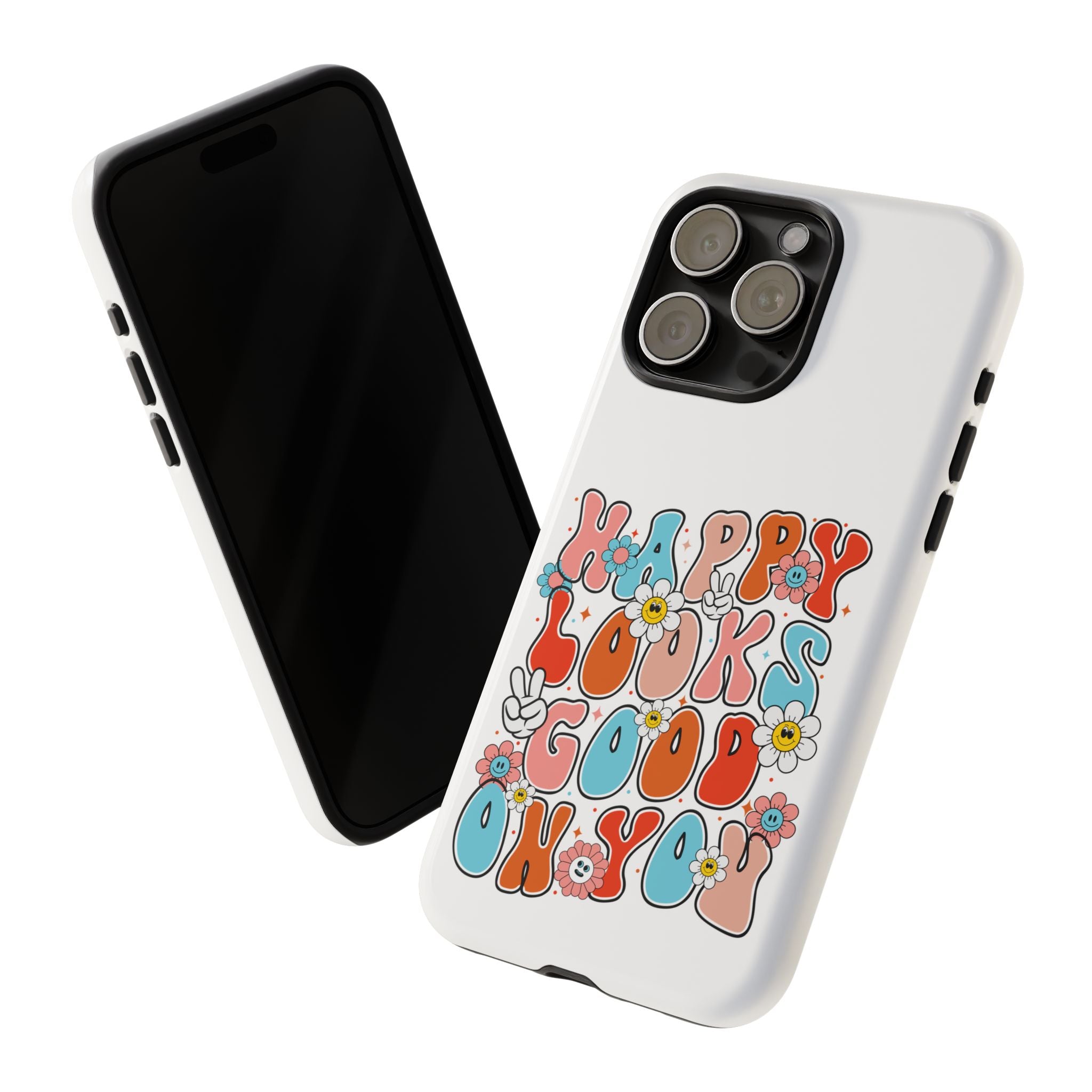 Happy Looks Good on You Phone Case, Mental Health Phone Case, Inspirational Phone Case, Therapist Gift, Depression Phone Case, iPhone, Google Pixel & Samsung Galaxy