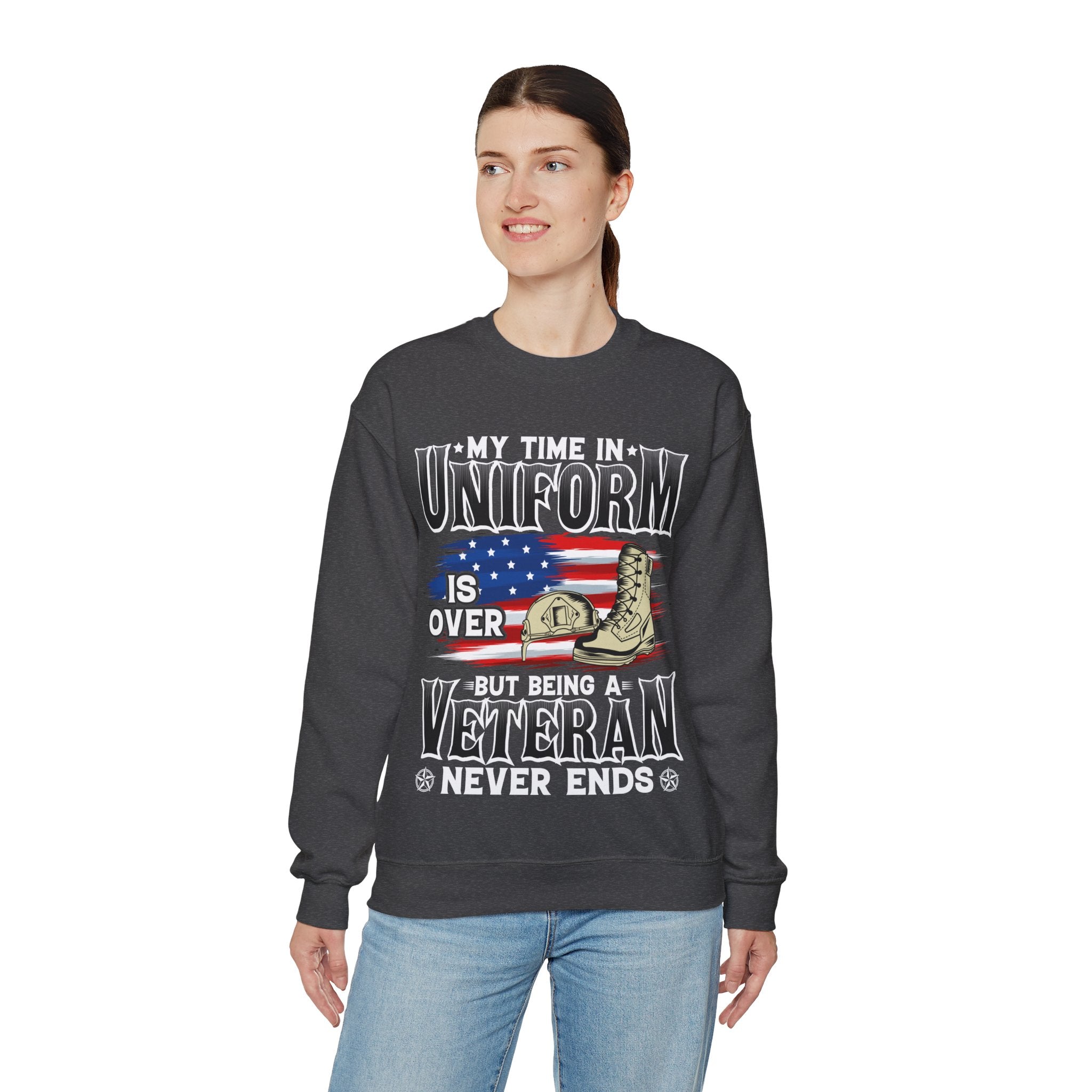 My Time In Uniform Is Over But Being A Veteran Never Ends Sweatshirt, US Veteran Shirt, Veteran Lover Shirt, Veteran Day Gift