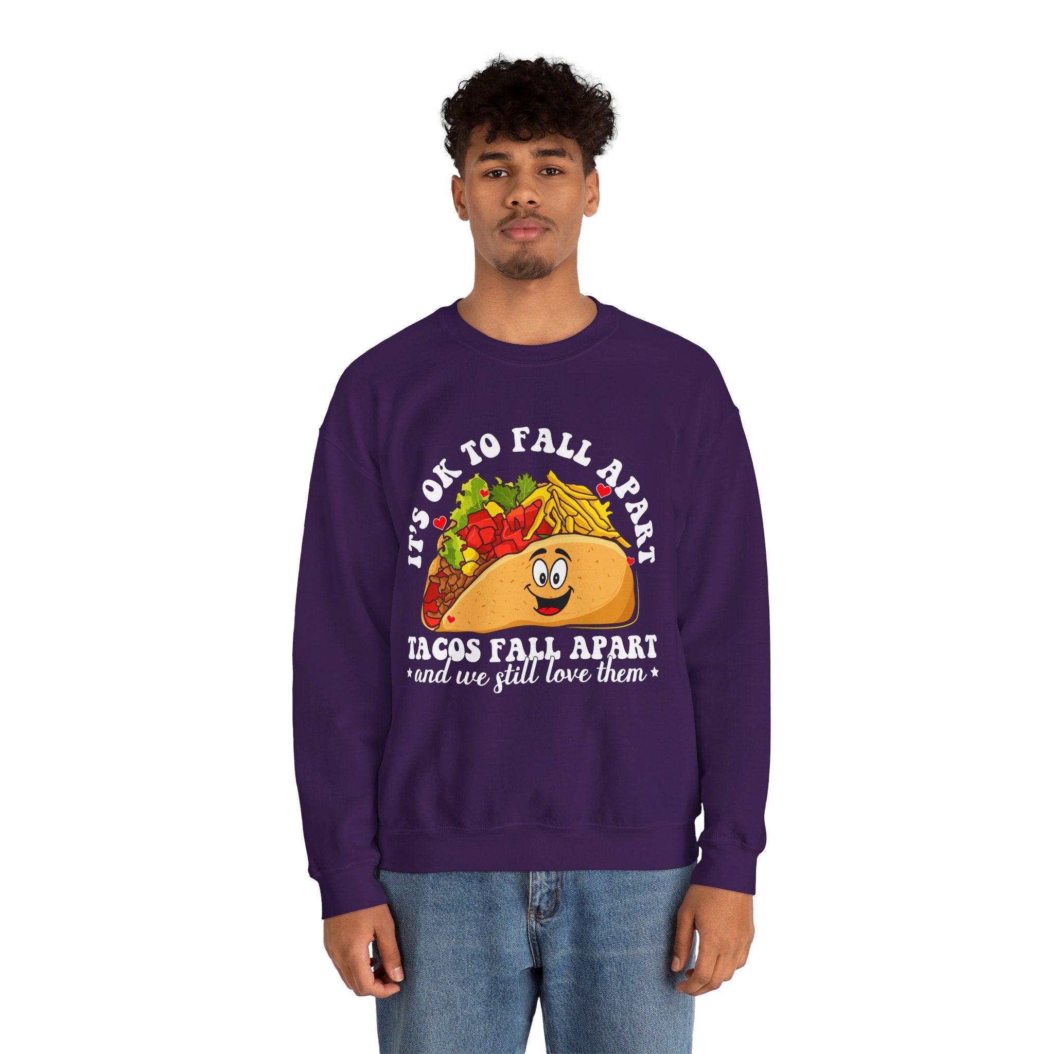 It's Okay To Fall Apart, Tacos Do And We Still Love Them Unisex Sweatshirt, Mental Health Sweatshirt, Motivational Quotes, Suicide Awareness