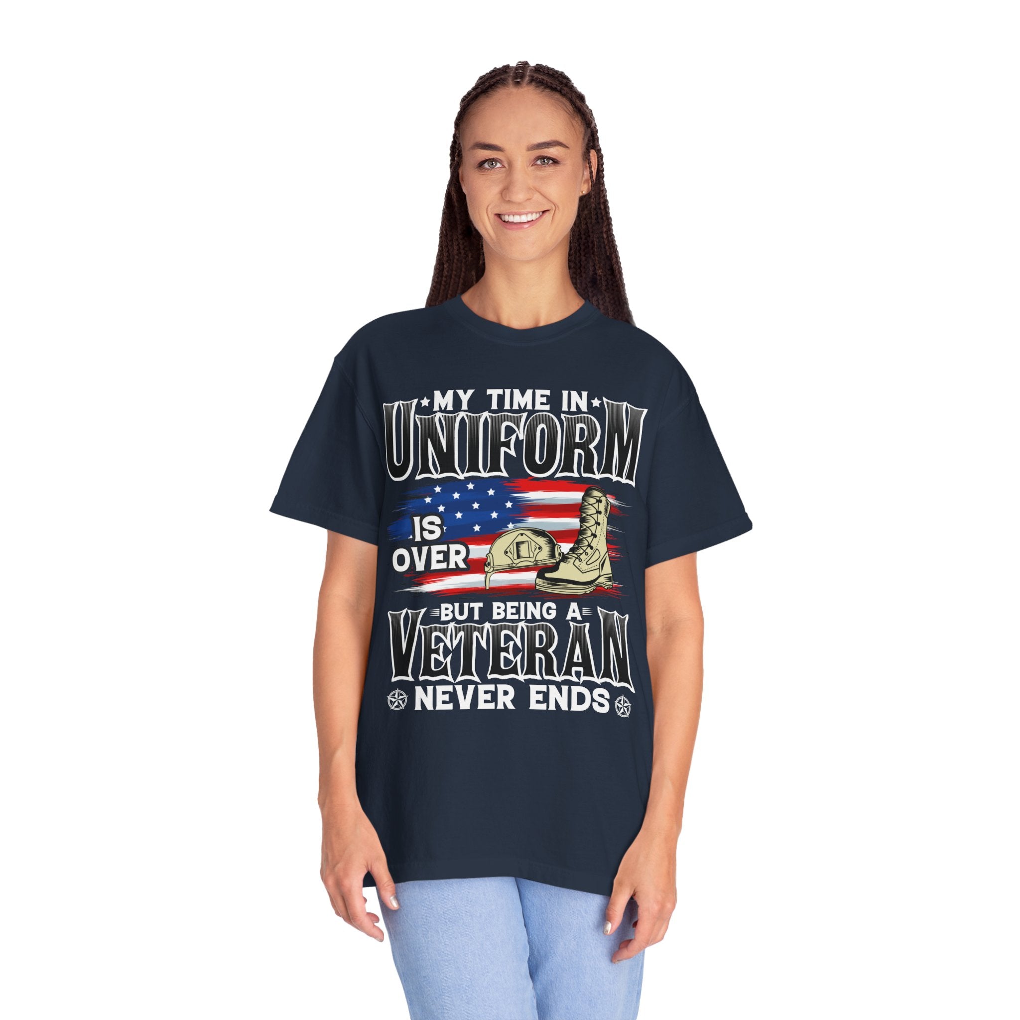 My Time In Uniform Is Over But Being A Veteran Never Ends Shirt, US Veteran Shirt, Veteran Lover Shirt, Veteran Day Gift,