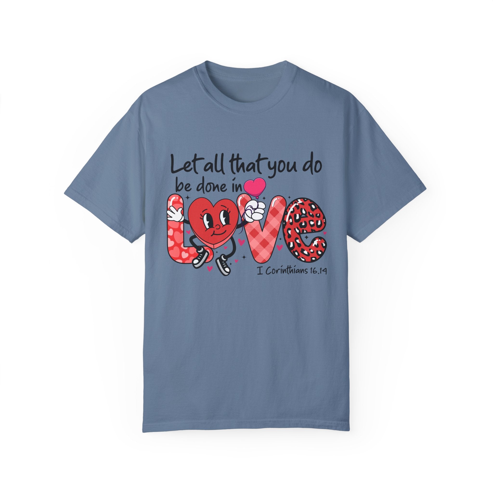 Let all that you do be done in Love T-Shirt, Valentines Day Shirt for Women, Cute Valentine Day Shirt, Valentine's Day Gift