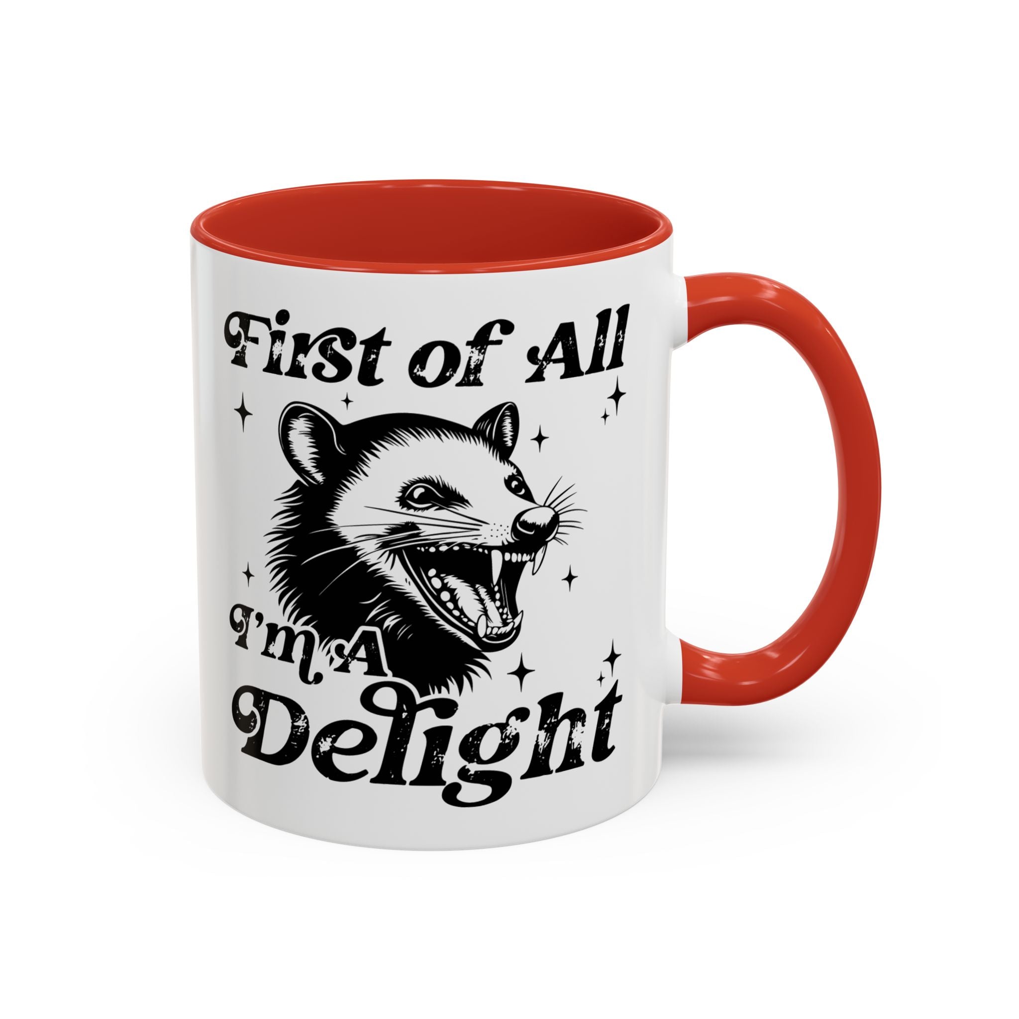 Possum Mug "First Of All, I'm a Delight" Funny Meme Mug for Opossum Lovers Snarky Gift for Friend Screaming Possum Themed Coffee Mug