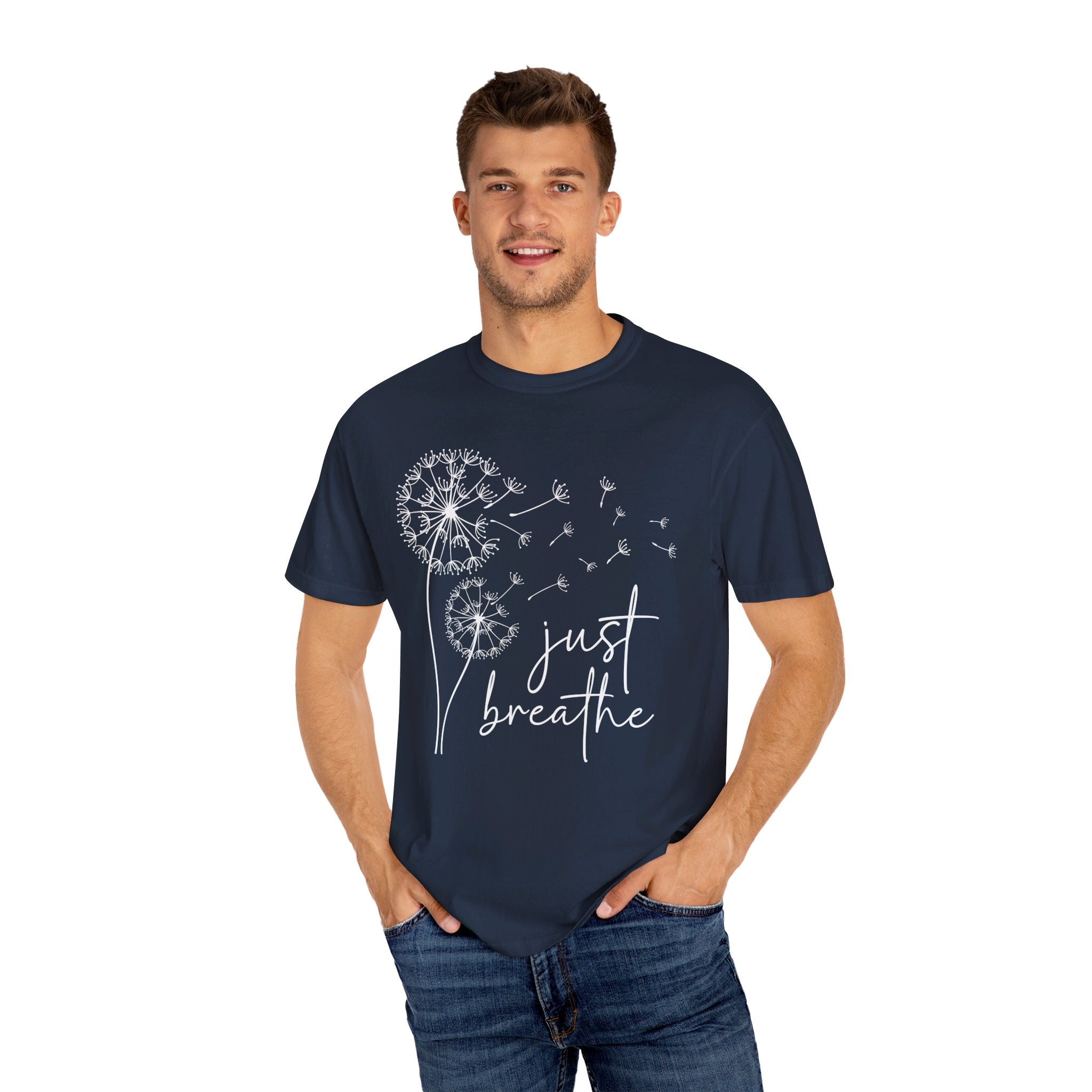 Just Breathe Shirt, Meditation Shirt, Yoga Shirt, Mental Health Shirt, Dandelion Shirt, Gift for Yoga Lover, Motivational Shirt