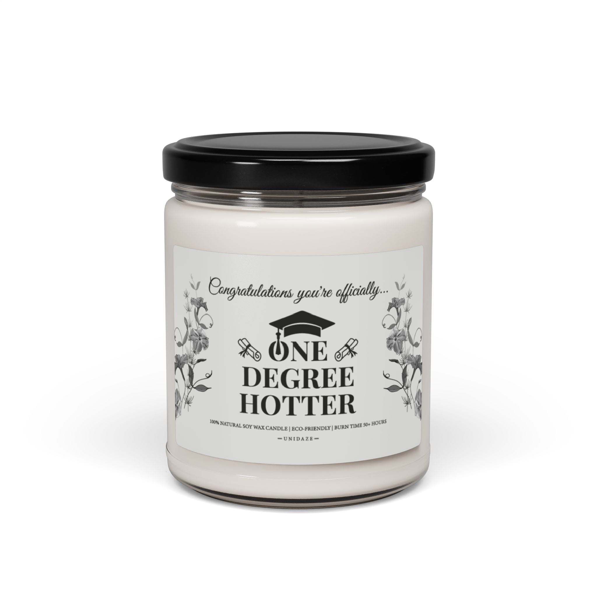 One Degree Hotter Candle, Phd Graduation Gift, Masters Degree Gift, Grad Gift for Him, College Grad Gift for Her, Bachelors Degree Gift