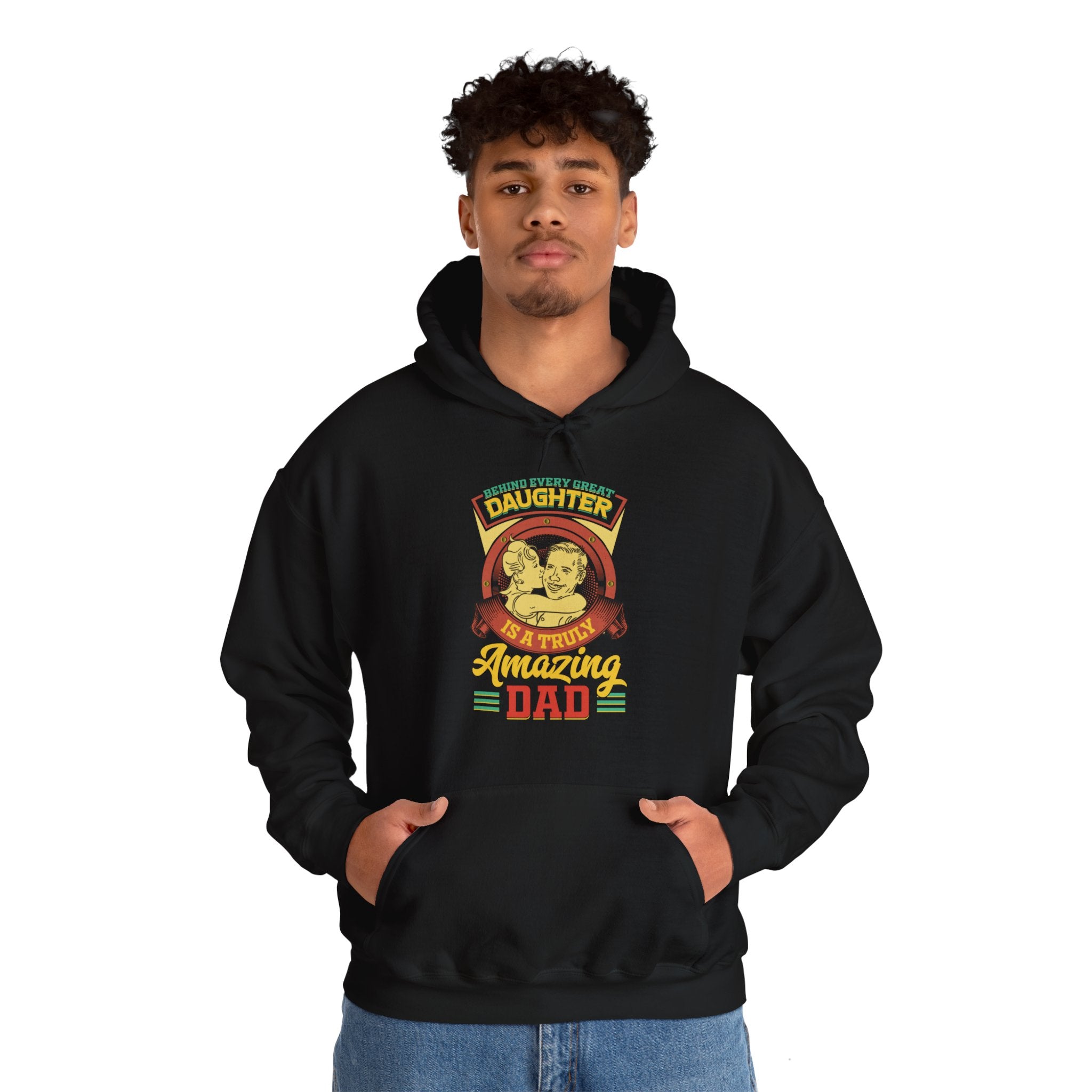 Behind Every Great Daughter Is A Truly Amazing Father Hoodie