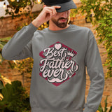 Best Father Ever Sweatshirt