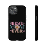 Best Mom Ever Phone Case