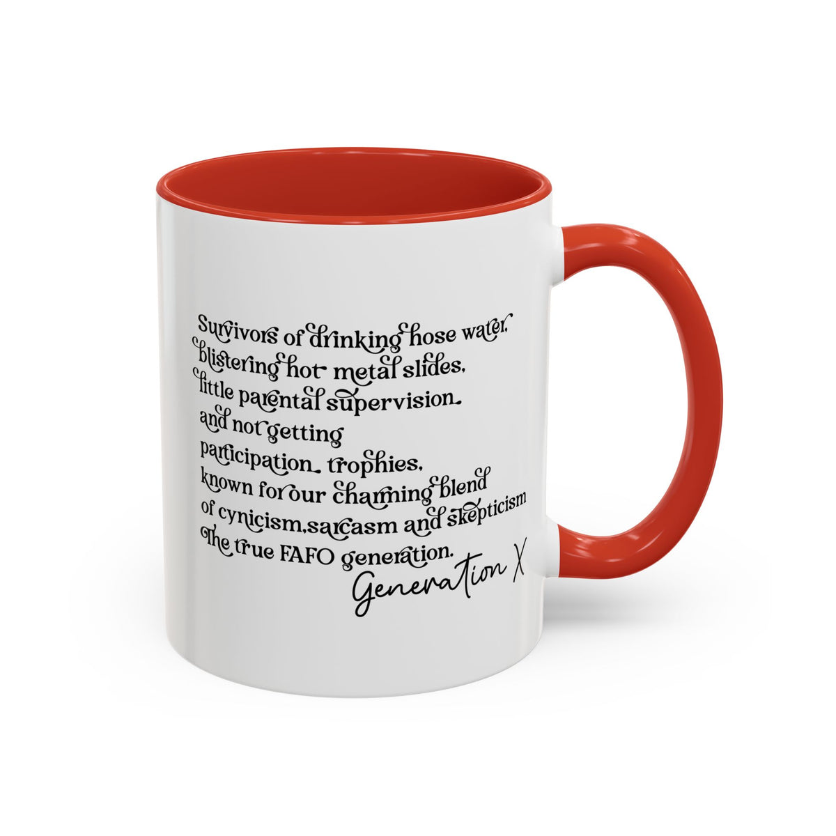 Gen X Raised on Hose Water and Neglect Mug