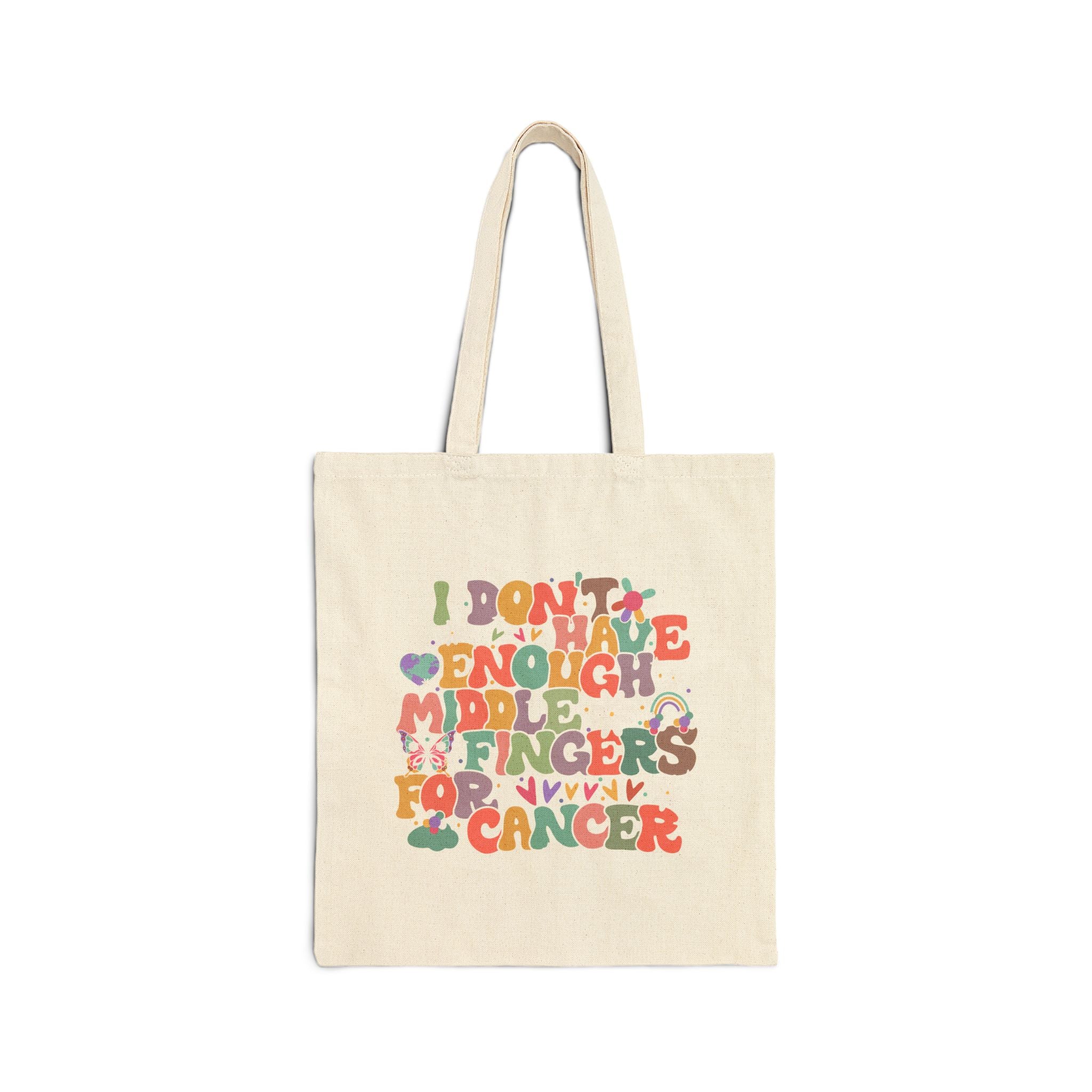 I Don't Have Enough Middle Fingers For Cancer Bag
