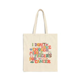 I Don't Have Enough Middle Fingers For Cancer Bag