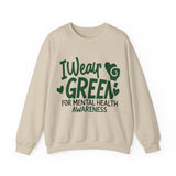 I Wear Green For Mental Health Awareness Sweater