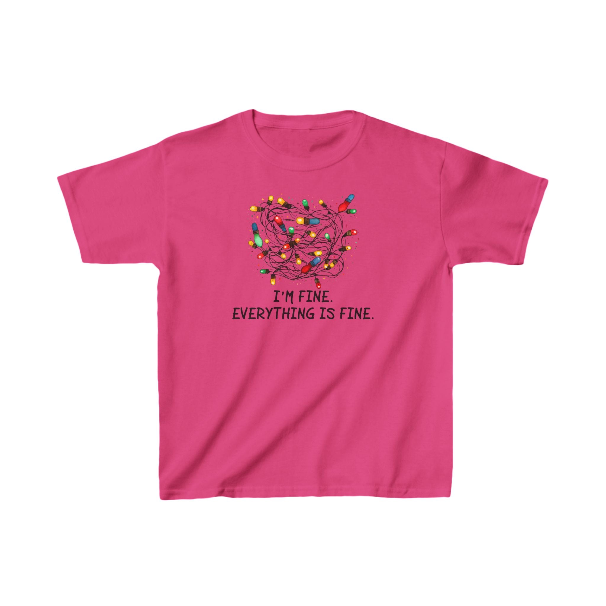 I'm Fine Everything is Fine Lights T-Shirt for Kids