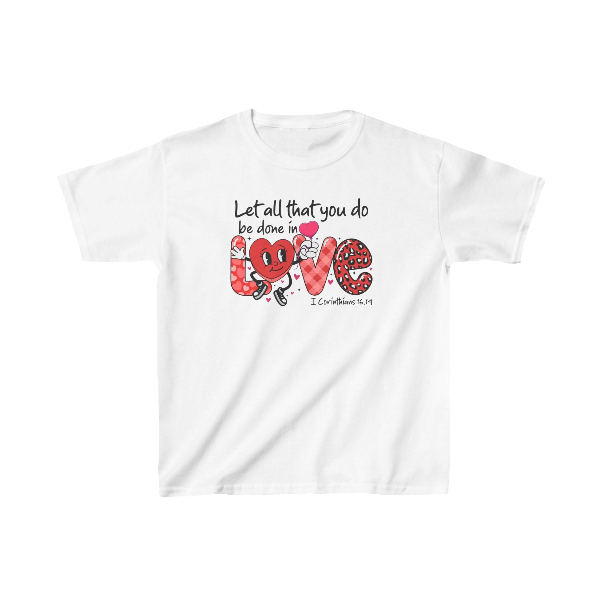 Let All That You Do Be Done In Love Kids Tshirt