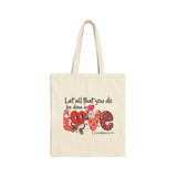 Let All That You Do Be Done in Love Religious Tote Bag