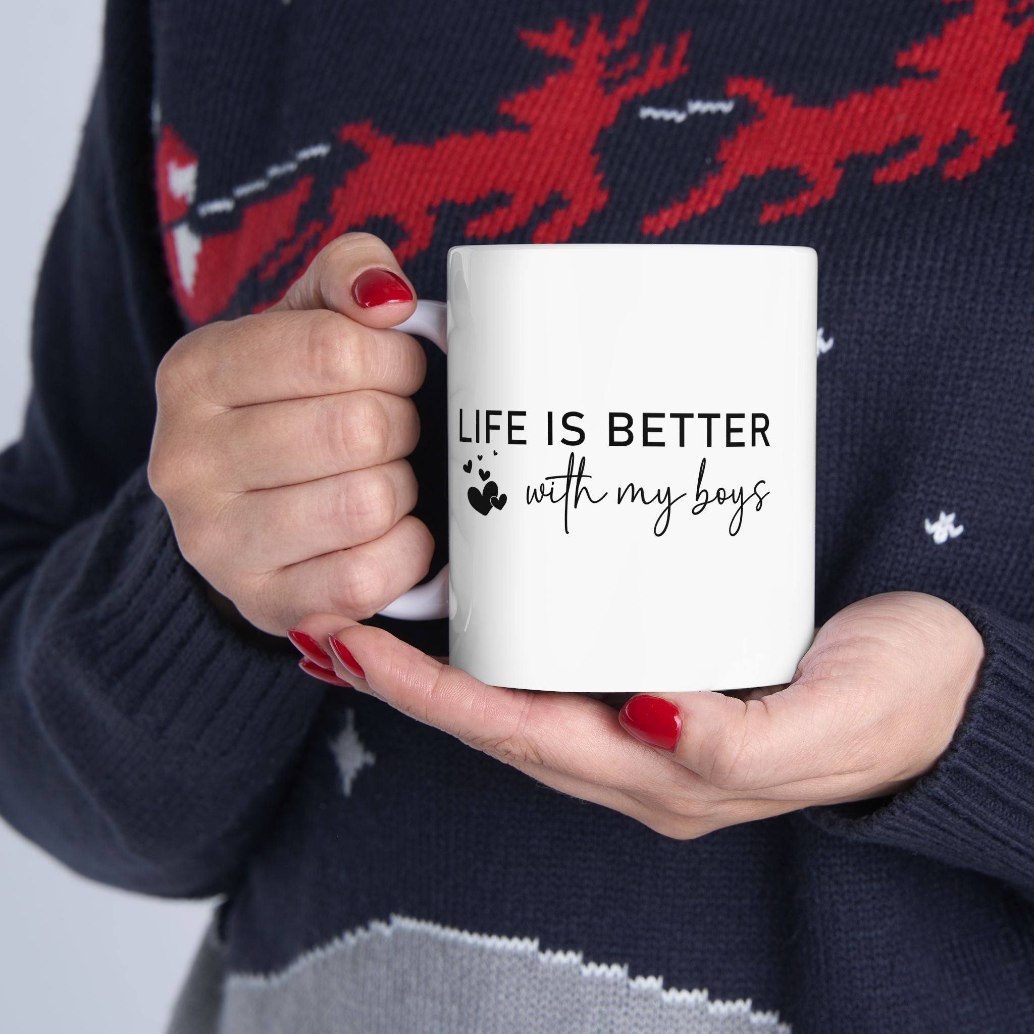 Life is Better With My Boys Coffee Mug