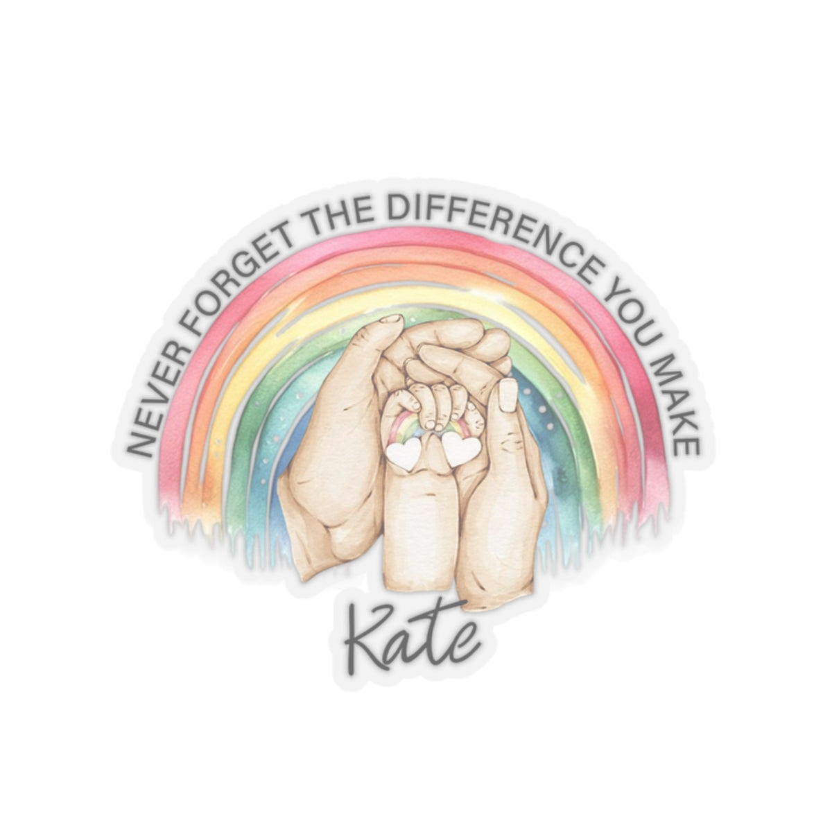 Never Forget The Difference You Make Kiss Cut Stickers