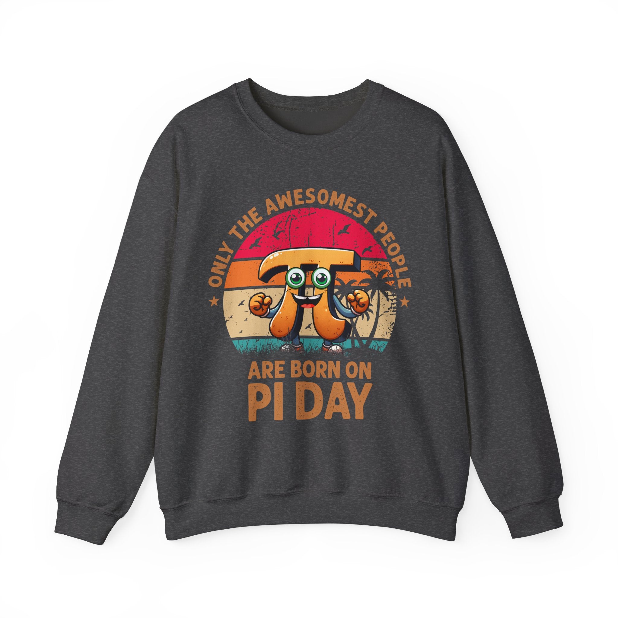 Only The Awesomest People Are Born On Pi Day Math Teacher Sweatshirt