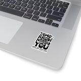 Tomorrow Needs You Mental Health Sticker