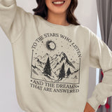 To The Stars Who Listen And The Dreams That Are Answered Sweatshirt, Velaris City Of Starlight Shirt, The Night Court Shirt, SJM Shirt, ACOTAR Shirt