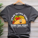 It's Ok To Fall Apart T-Shirt, Mental Health Awareness, Mental Health Shirt, Mental Health Tee, Tacos Fall Apart