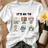 Teacher Shirt, Mental Health Shirt, Feeling Positive tshirt, Diversity, Be Yourself, Therapist School Counselor shirt its ok