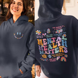 Mental Health Matters Hoodie, Mental Health Sweatshirt, Mental Health Awareness Hoodie, Front and Back Hooded Sweatshirt, Aesthetic Hoodie