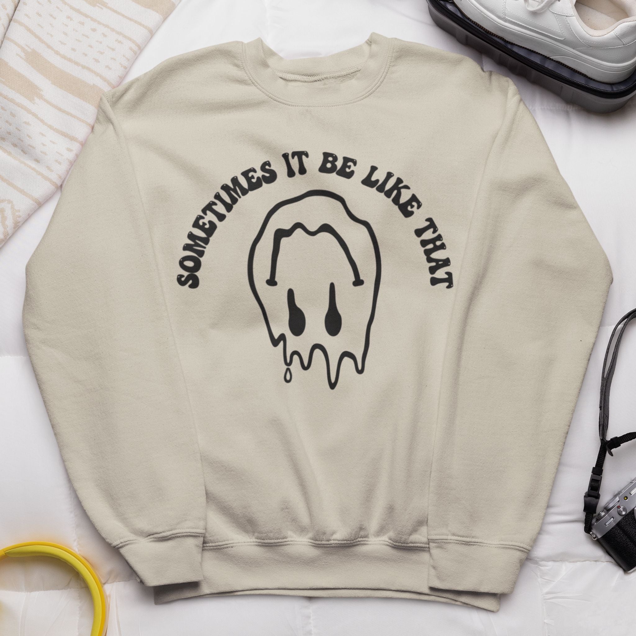 Sometimes It Be Like That Sweatshirt, Minimalist Mental Health, Trendy Motivational Shirt, Inspirational Best Friend Gifts