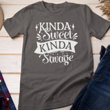 Kinda Sweet Kinda Savage Shirt, Funny Quote Shirt, Funny Mom Shirt, Sassy Shirt, Humor Shirt, Trendy Shirt