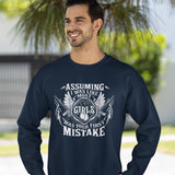 Assuming I Was Like Most Women Was Your First Mistake Sweatshirt, Gun Lover Shirt, Funny Women Shirt, Military Mom Tee, Sarcastic T-Shirt