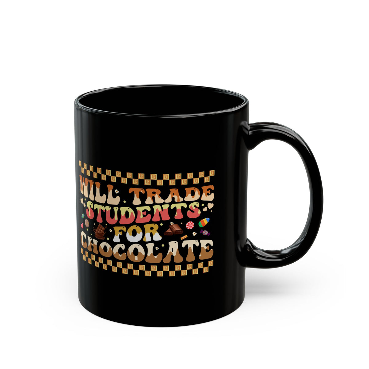 Will Trade Students for Chocolate Mug