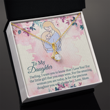 To My Daughter Necklace Gift From Mom, Daughter Mother Necklace, Daughter Gift From Mom With Message Card