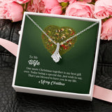 UNIDAZE Merry Christmas To My Wife One More Christmas Together Is My Best Gift Ever Alluring Beauty Necklace ShineOn Fulfillment C30084TG C30084TY PB23-WOOD PT-4363 TNM-1 USER-188348