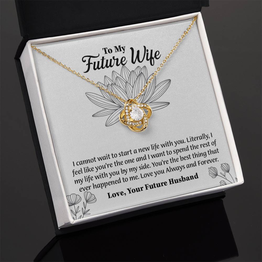 To My Future Wife Love Knot Necklace, Rehearsal Dinner Gift, Sentimental Gift For Bride From Groom, Birthday Gifts For Fiancée