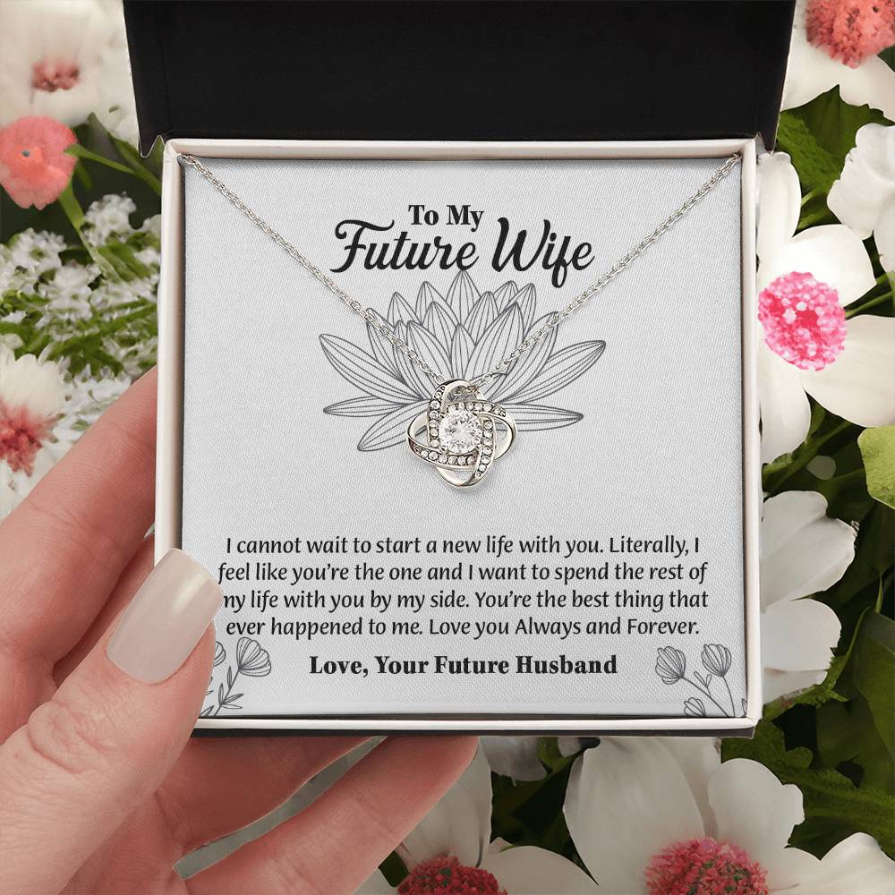 To My Future Wife Love Knot Necklace, Rehearsal Dinner Gift, Sentimental Gift For Bride From Groom, Birthday Gifts For Fiancée