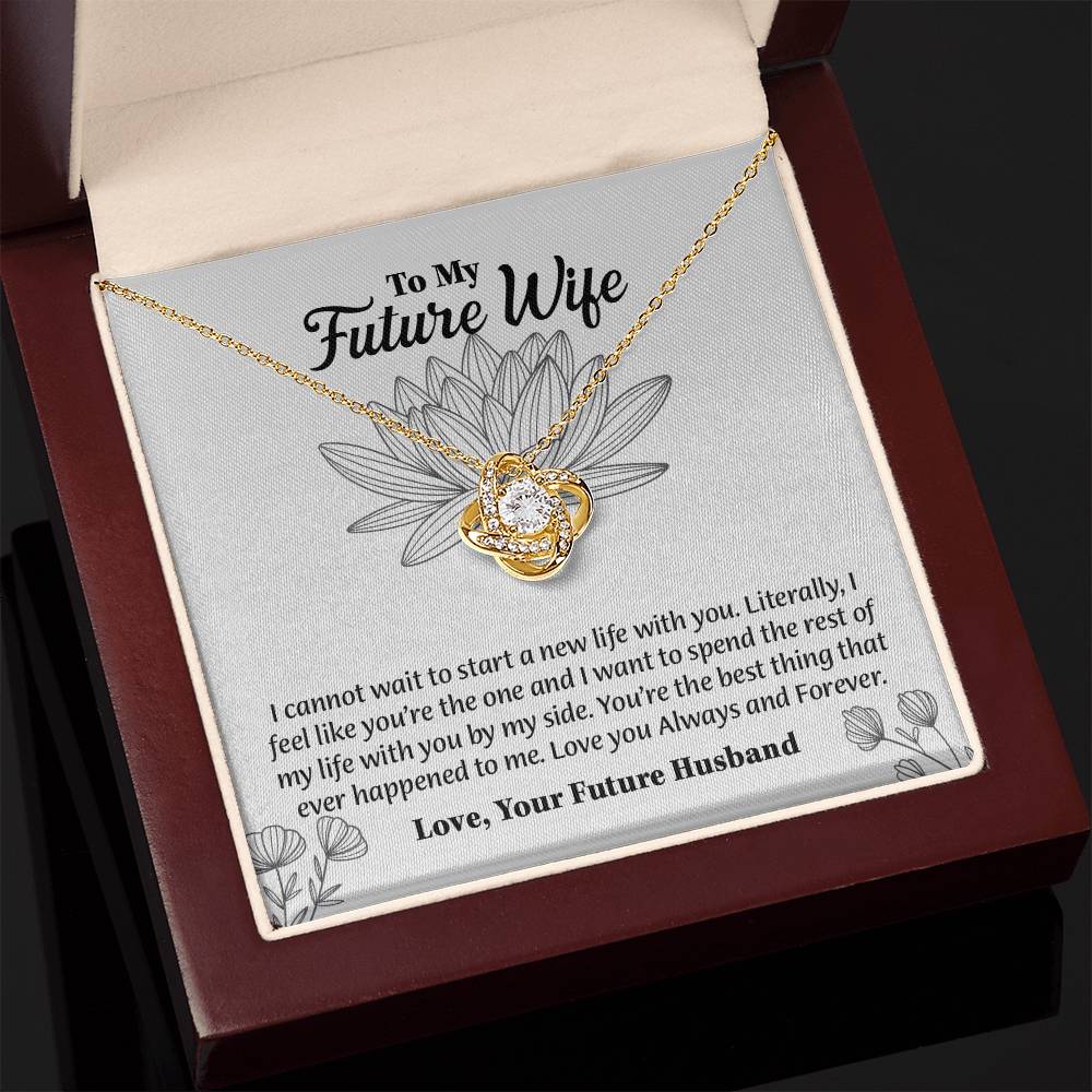 To My Future Wife Love Knot Necklace, Rehearsal Dinner Gift, Sentimental Gift For Bride From Groom, Birthday Gifts For Fiancée