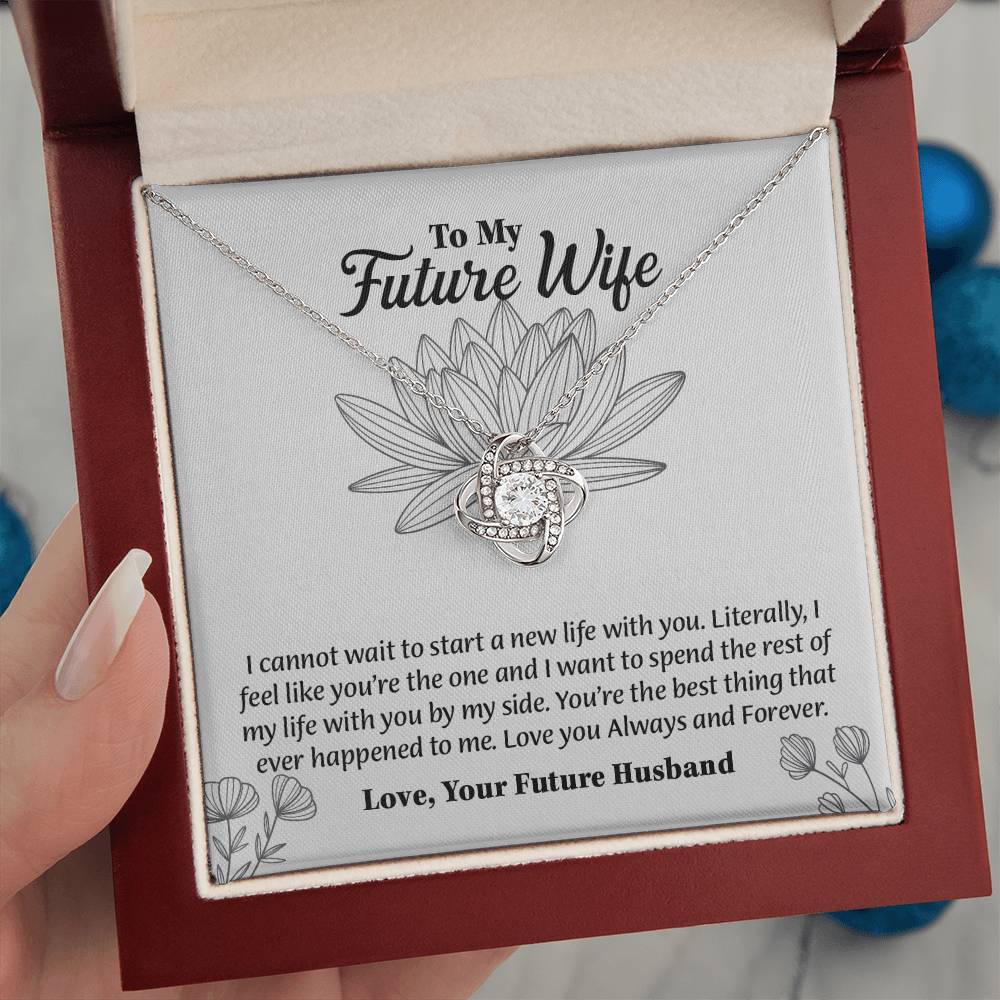 To My Future Wife Love Knot Necklace, Rehearsal Dinner Gift, Sentimental Gift For Bride From Groom, Birthday Gifts For Fiancée