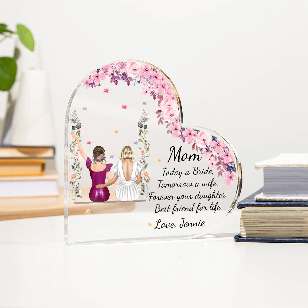 Personalized mother of the bride gift from daughter, wedding gift for mom on the wedding day, mom and daughter Heart Acrylic Plaque