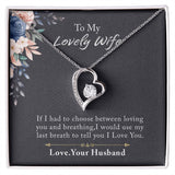 To My Lovely Wife Forever Love Necklace, Necklace Gift For Wife, Anniversary Gift For Wife, Wife Birthday Gift